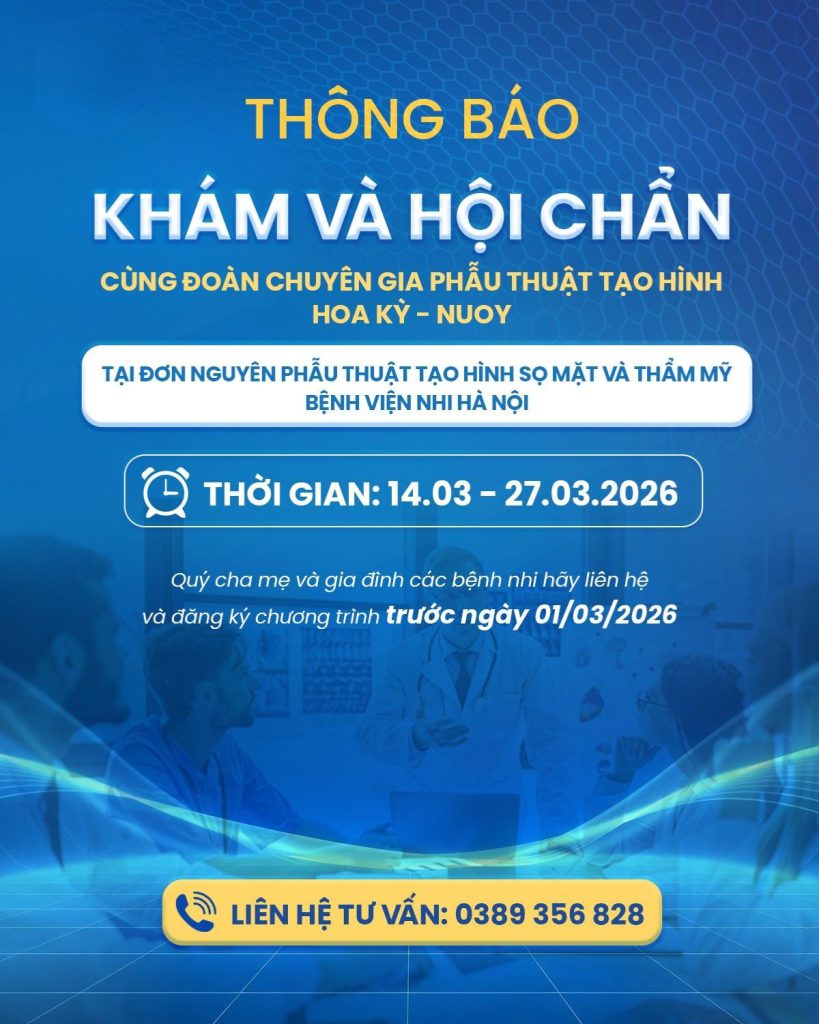 PHẪU THUẬT DỊ TẬT BẨM SINH CÙNG ĐOÀN CHUYÊN GIA PHẪU THUẬT TẠO HÌNH HOA KỲ TẠI BỆNH VIỆN NHI HÀ NỘI